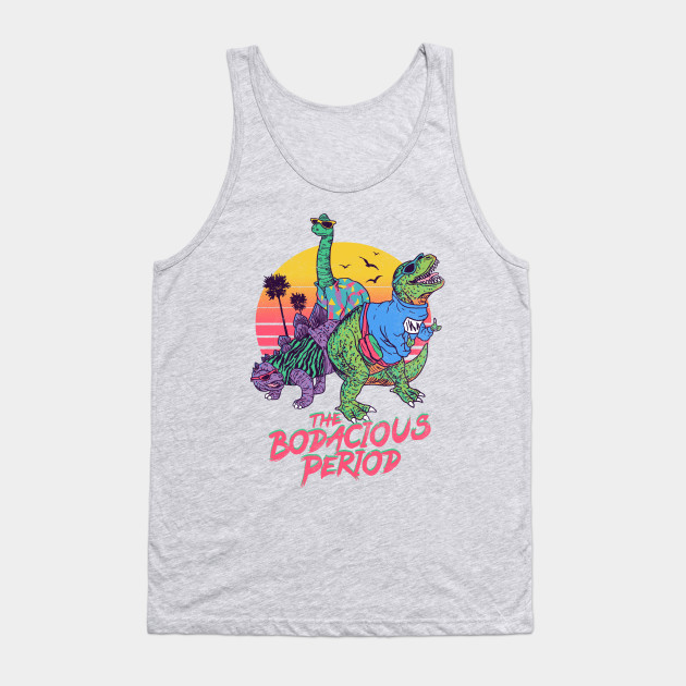 The Bodacious Period